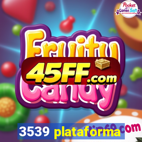 3539 plataforma